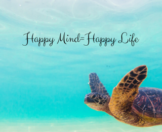 Happy Mind=Happy Life
